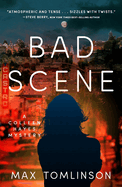 Bad Scene (A Colleen Hayes Mystery)