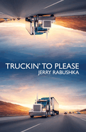 Truckin' to Please