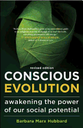 Conscious Evolution: Awakening the Power of Our S