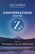 Conversations with the Z's, Book One