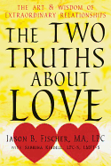 The Two Truths About Love