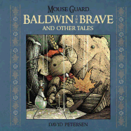 Mouse Guard: Baldwin the Brave and Other Tales (1)