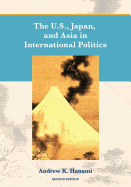 The U.S., Japan, and Asia in International Politics (Second Edition)
