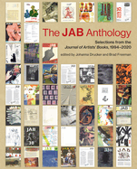 The JAB Anthology: Selections from the Journal of Artists' Books, 1994-2020 (Impressions)