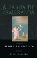 A T├â┬íbua de Esmeralda (Portuguese Edition)