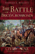 The Battle of Brice's Crossroads (Civil War Series)