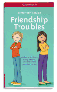 A Smart Girl's Guide: Friendship Troubles (America