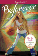 The Big Break: A Julie Classic Volume 1 (American