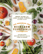 The Beekman 1802 Heirloom Vegetable Cookbook: 100