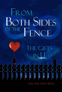 From Both Sides of the Fence: The Gifts in U