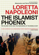 The Islamist Phoenix: The Islamic State (ISIS) an