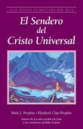 El sendero del Cristo Universal (Spanish Edition)