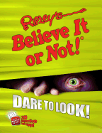 Ripleys Believe It Or Not!: Dare to Look!