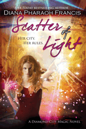 Scatter of Light (The Diamond City Magic Novels)