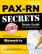 PAX-RN Secrets Study Guide: Nursing Test Review for the NLN Pre-Admission Examination (PAX)