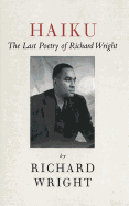 Haiku: The Last Poems of an American Icon
