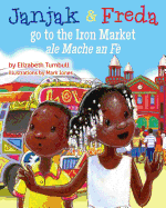 Janjak and Freda Go to the Iron Market