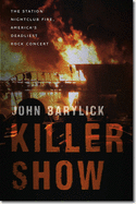 'Killer Show: The Station Nightclub Fire, America's Deadliest Rock Concert'