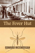 The Fever Hut