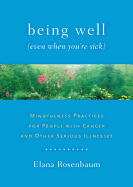 Being Well (Even When You're Sick): Mindfulness P