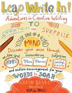 Leap Write In!: Adventures in Creative Writing to