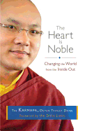 The Heart Is Noble: Changing the World from the I
