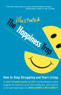 The Illustrated Happiness Trap: How to Stop Strug
