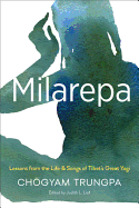 Milarepa: Lessons from the Life and Songs of Tibe