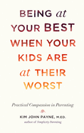 Being at Your Best When Your Kids Are at Their