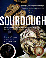 Sourdough: Recipes for Rustic Fermented Breads,