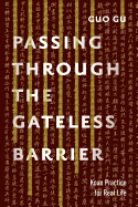 Passing Through the Gateless Barrier: Koan