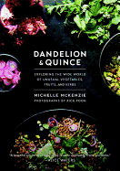 Dandelion and Quince: Exploring the Wide World of