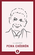 The Pocket Pema Chodron (Shambhala Pocket Classic