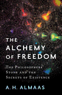 The Alchemy of Freedom: The Philosophers' Stone a