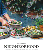 Neighborhood: Hearty Salads and Plant-Based Recipe