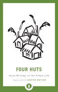 Four Huts: Asian Writings on the Simple Life (Sha
