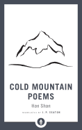 Cold Mountain Poems: Zen Poems of Han Shan, Shih