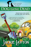 Dog-Gone Dead (Low Country Dog Walker Mystery Series)