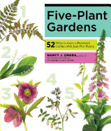 Five-Plant Gardens: 52 Ways to Grow a Perennial G