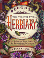 The Illustrated Herbiary: Guidance and Rituals