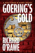 Goering's Gold (RUCTIONS O'HARE NOVEL, A)