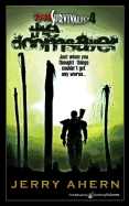 The Doomsayer: The Survivalist