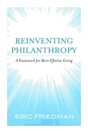 Reinventing Philanthropy: A Framework for More Effective Giving