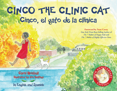 Cinco the Clinic Cat / Cinco, el gato de la cl├â┬¡nica (English and Spanish Edition)