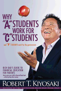 Why 'A' Students Work for 'C' Students and Why 'B