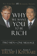 Why We Want You To Be Rich: Two Men Â• One Message