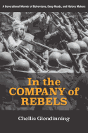 'In the Company of Rebels: A Generational Memoir of Bohemians, Deep Heads, and History Makers'
