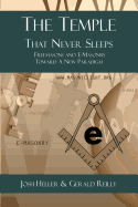 The Temple That Never Sleeps: Freemasons and E-Masonry Toward a New Paradigm