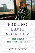 Freeing David McCallum: The Last Miracle of Rubin 'Hurricane' Carter