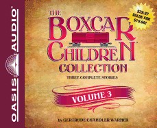 The Boxcar Children Collection Volume 3: The Woodshed Mystery, The Lighthouse Mystery, Mountain Top Mystery